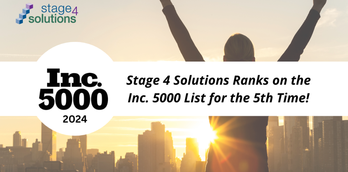 For the 5thTime, Stage 4 Solutions Makes the Inc. 5000, With Three-Year Revenue Growth of 78 Percent