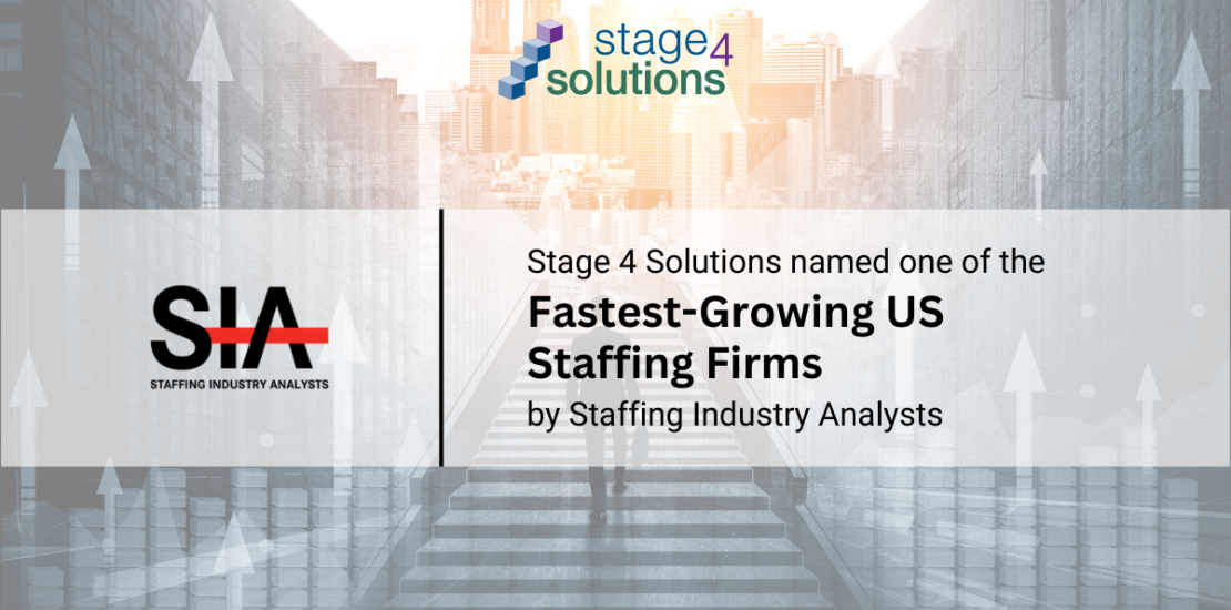 Stage 4 Solutions Named on SIA's 2024 Fastest-Growing Staffing Firms in the US List